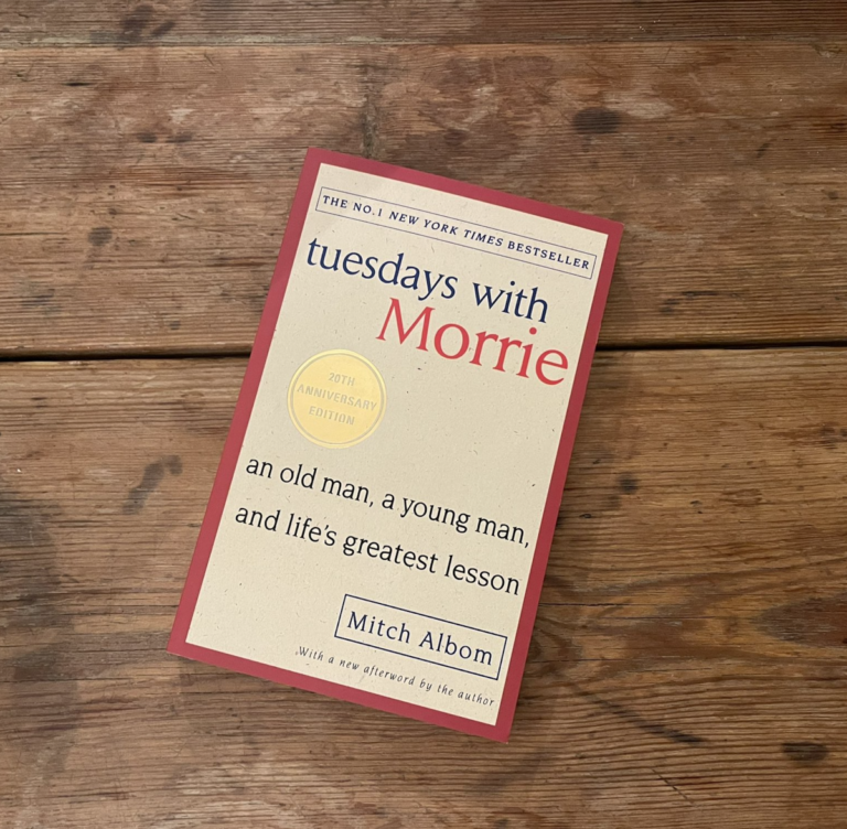 Tuesdays with Morrie by Mitch Albom – Book Review